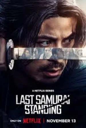 Last Samurai Standing Season 1 2025 Hindi Dual Audio WEB-DL | Full Movie [ALL Episodes]