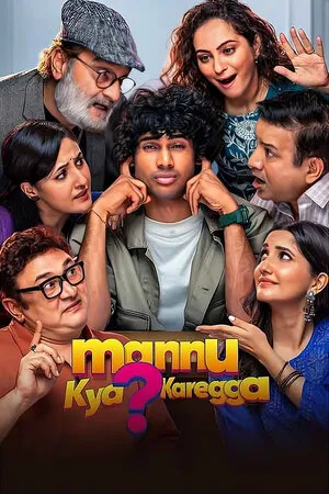 Mannu Kya Karegga 2025 Hindi HDTC | Full Movie